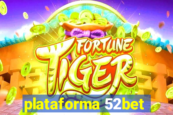 plataforma 52bet